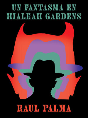 cover image of Un fantasma en Hialeah Gardens / a Haunting in Hialeah Gardens